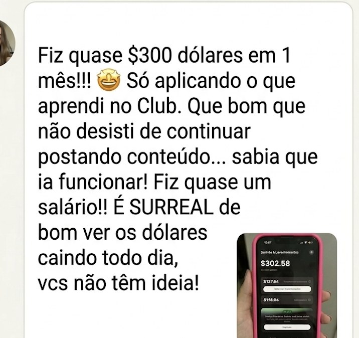 Aluna conta que fez quase $300 em 1 mês