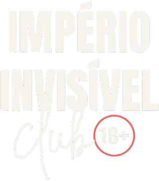 Império Invisível Club 18+